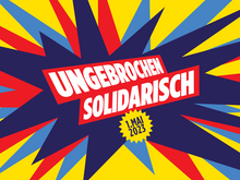 !B Ungebrochen solidarisch, 1. Mai, Strahlen in hellblau, dunkelblauf und rot auf gelbem Hintergrund aus einer explodierenden Mitte mit gelbem Stern.