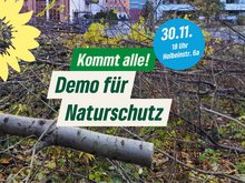 Gefällter Baum und Grün, im Hintergrund der Kanal und Häuser, Text: Kommt alle! Demo für Naturschutz