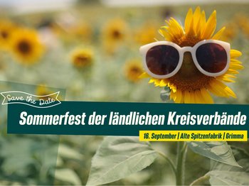 Sonneblume mit Sonnenbrille, Sommerfest der ländlichen Kreisverbände, 16. September, Alte Spitzenfabrik, Grimma