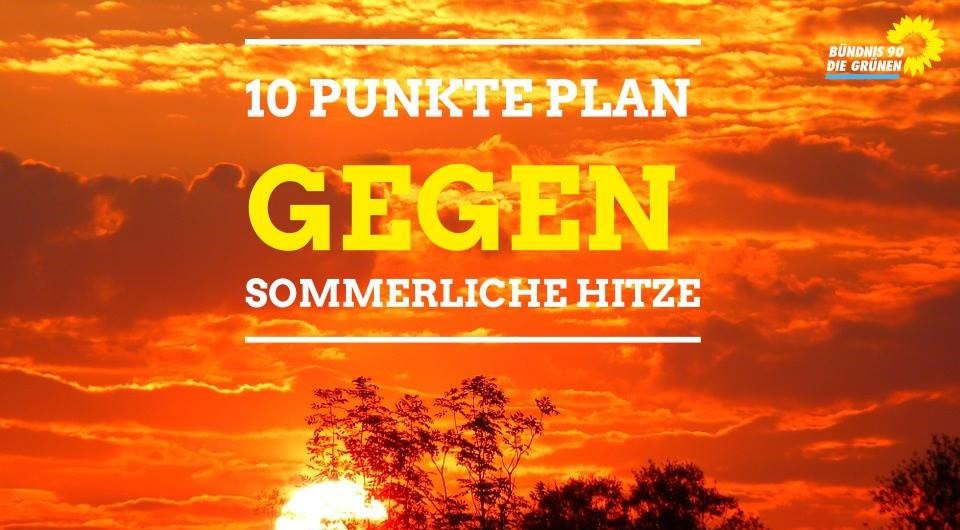 Auf einem Foto mit einem orangeroten Sonnenuntergang wurde gelbe Schrift mit folgender aussage hinterlegt: 10 Punkte Plan gegen sommerliche Hitze.