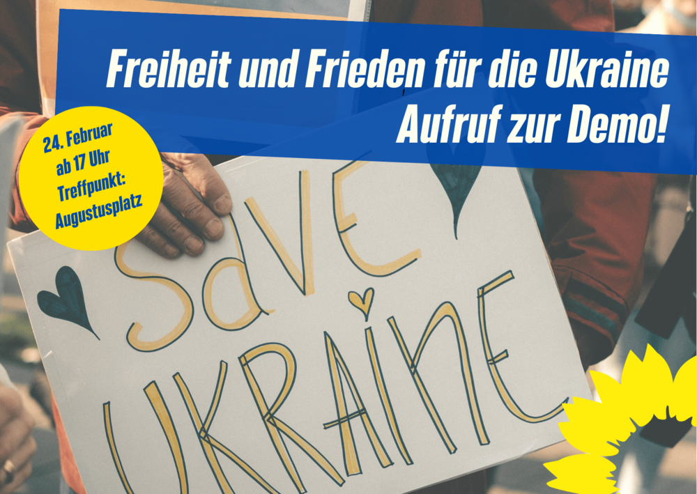 !B Aufruf zur Demo: Für Freiheit und Frieden in der Ukraine, 24. Februar, ab 17 Uhr, Treffpunkt Augustusplatz, Motiv: Hand hält Plakat mit der Aufschrift: Save Ukraine