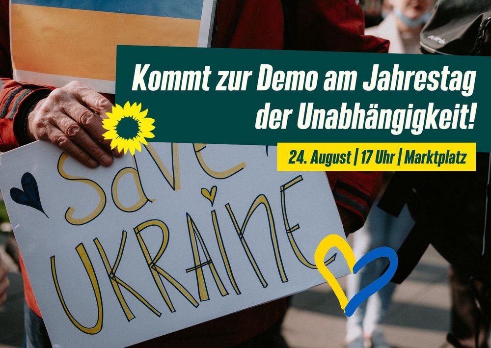 Selbstgemaltes Schild mit Aufschrift: Save the Ukraine. Text: Kommt zur Demo am Jahrestag der Unabhängigkeit! 24. August, 17 Uhr, Marktplatz