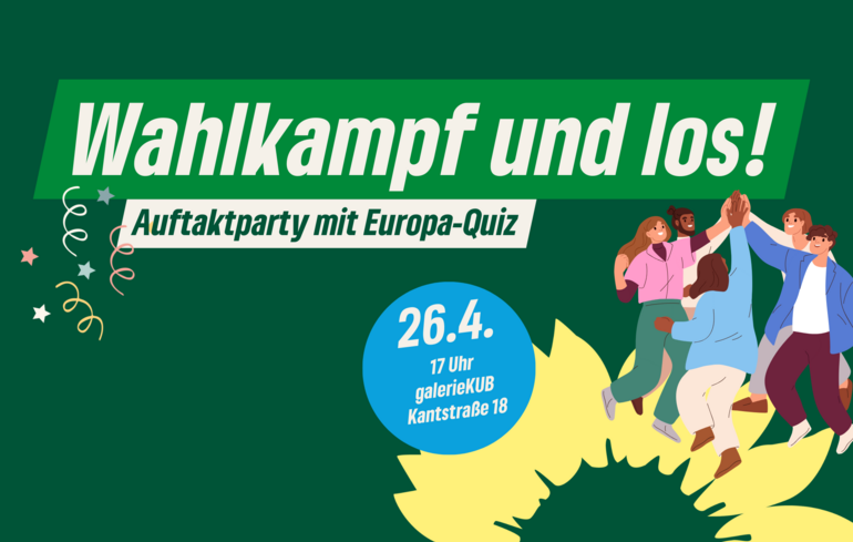 Wahlkampf uns los! Auftaktparty mit Europa-Quiz