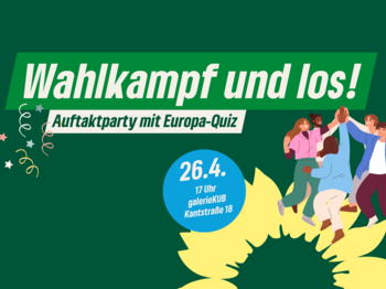 Wahlkampf uns los! Auftaktparty mit Europa-Quiz